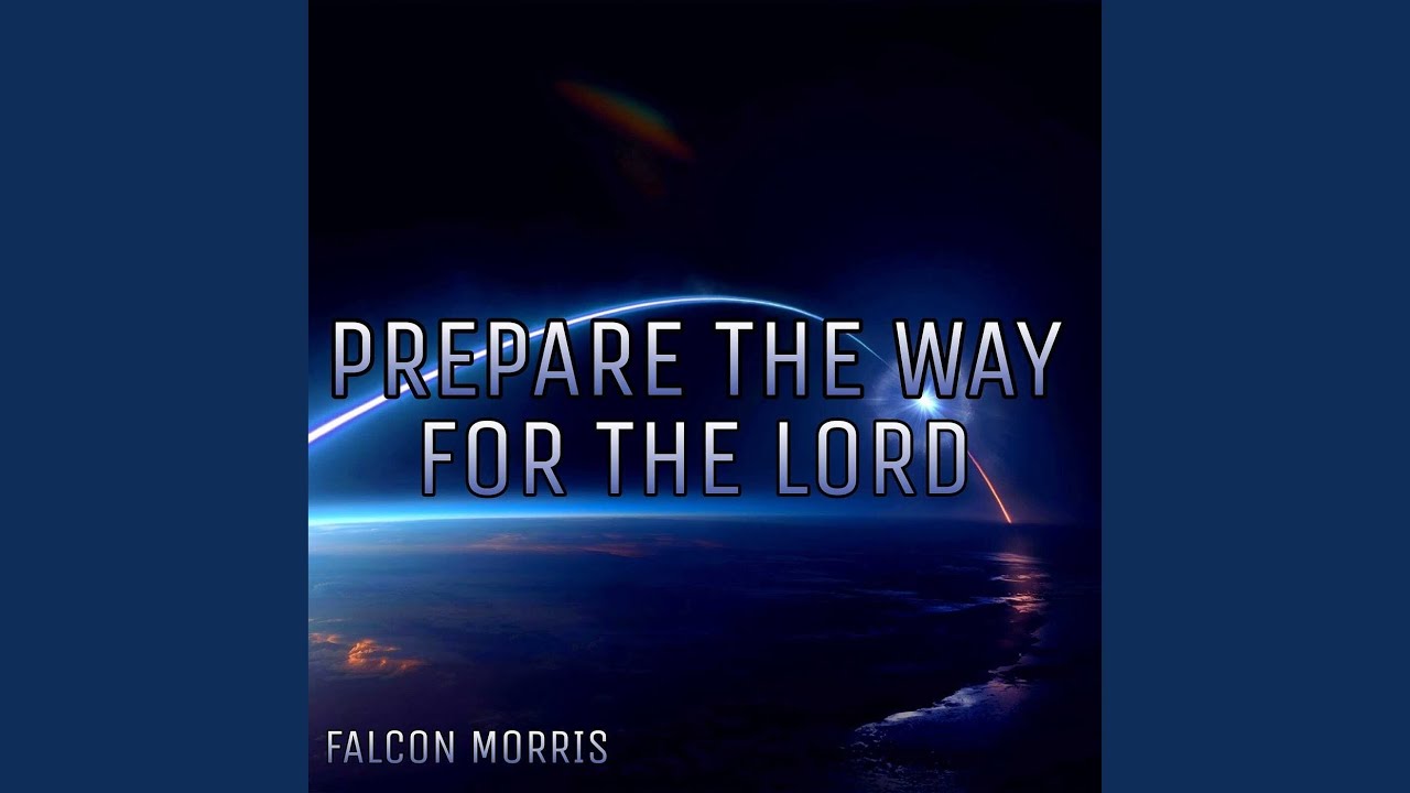 Prepare the Way for the Lord