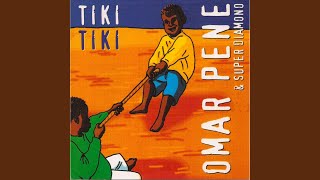 Tiki tiki - Omar Pene, Super Diamono