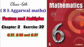 CLASS-6TH / MATHS/ CHAPTER-2/ FACTORS & MULTIPLES /EXERCISE- 2D /PART-4/ R S AGGARWAL MATHS SOLUTION