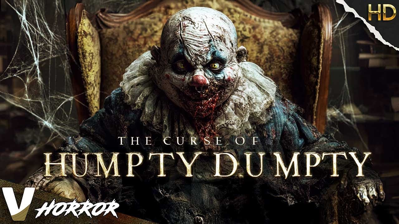 THE CURSE OF HUMPTY DUMPTY - NEW 2021 - EXCLUSIVE HD FULL HORROR MOVIE ...