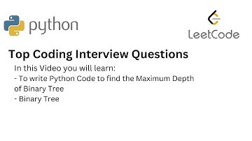 Top Coding Interview Questions -  26 Maximum Depth of Binary Tree| Python| Binary Tree | Leetcode