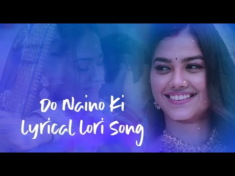 Molkki Lori Song Do Naino Ki Tum Do Kiran Lyrical Song