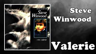 Steve Winwood - Valerie