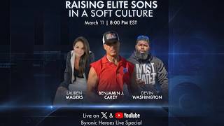 Raising Elite Sons in a Soft Culture | Byronic Heroes Live Special