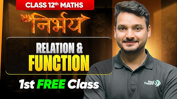 Nirbhay Batch 12th Maths - 1st FREE Class | Relation and Function Lecture 1 | Check Description 👇