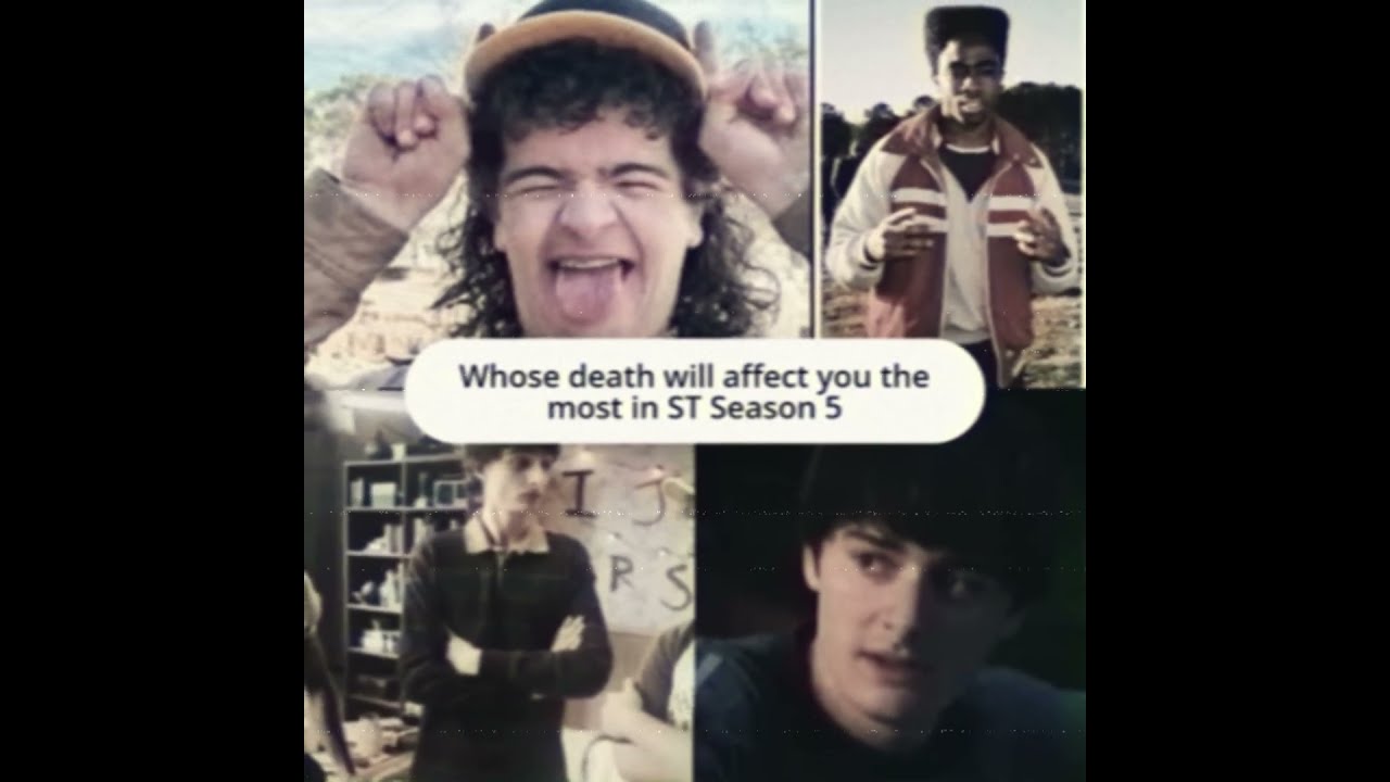 Whose Death Will Affect You The Most In Season 5 Fypage Fyp Viral Netflixseries Strangerthings