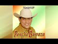 PANCHO BARRAZA  YA SE FUE