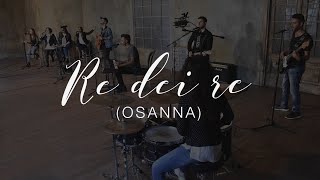 Video voorbeeld van "Re dei re (Osanna) - SDV Worship"