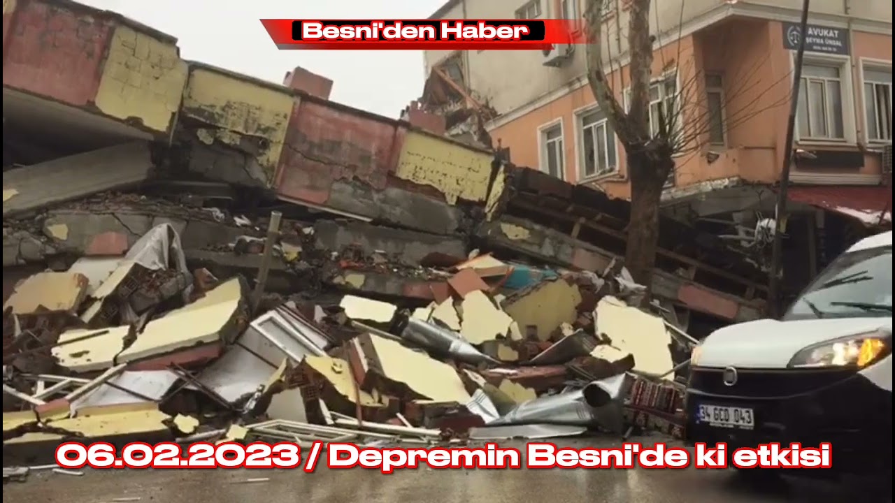 Depremin Besni'de ki etkisi (06.02.2023)