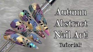 Autumn Abstract Nails | Madam Glam | Nail Sugar