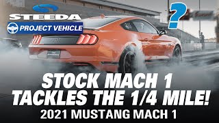 2021 Mustang Mach 1: Bone Stock Down the Drag Strip!