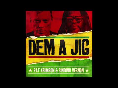 Teaser Pat Krimson & Singing Vernon: 'Dem A Jig'