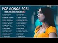 Top 100  Pop Hits 2021 ♪ Maroon 5, Rihanna, Dua Lipa, Bruno mars, Ed Sheeran, Ava Max, Ariana Grande