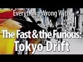 Everything Wrong With The Fast & The Furious: Tokyo Drift