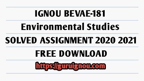 BCOMG Solved assignment 2020-2021|BEVAE- 181 Environmental Studies|Ignou Solved Assignment Free|CBCS