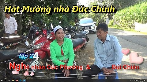 P24   Hát Mường nhà Đức Chính    Bùi Chiên  & Nghệ nhân Cúc Phương