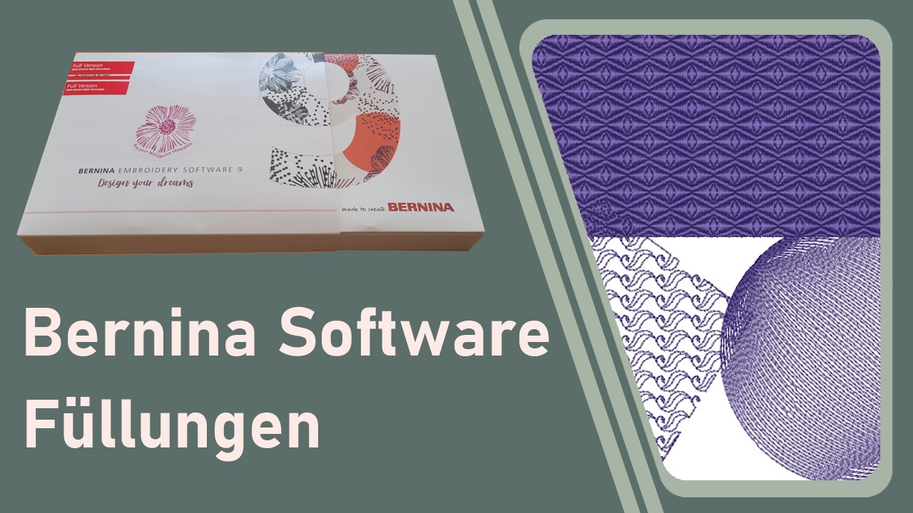 Bernina Software Füllungen