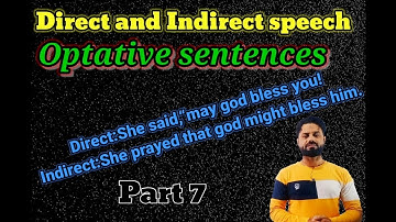 Direct and Indirect speech, Optative sentences