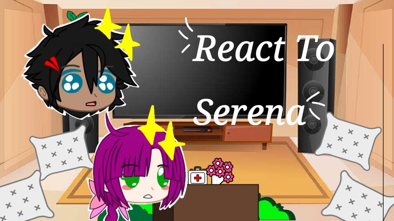 ~ React to Serena!👒~ (Gacha Pokémon) (Serena x Ash 🧢👒) [🇧🇷/🇺🇸]