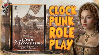 GRAN MECCANISMO - CLOCKPUNK ROLEPLAYING || FIRST LOOK