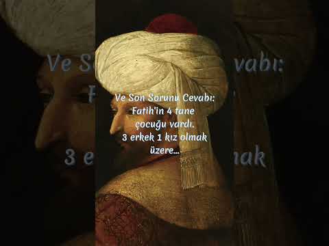 Fatih'in Kaç Eşi