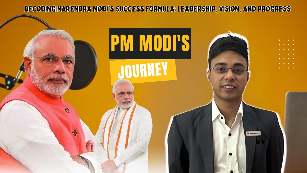 "Decoding Narendra Modi's Success Formula: Leadership, Vision, and Progress 🚀 | PM Modi's Journey"