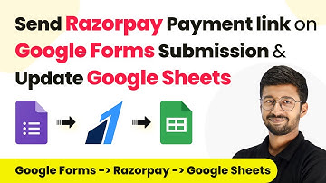 How to Create & Send Razorpay Payment Link on Google Forms Submission & Update Google Sheets Row