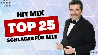 Top 25 Schlager Für Alle 2024 Hit Mix
