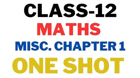 Miscellaneous Exercise Chapter 1 [Q1-Q7] Maths Class 12 NCERT Solutions Relation & Functions 2023-24