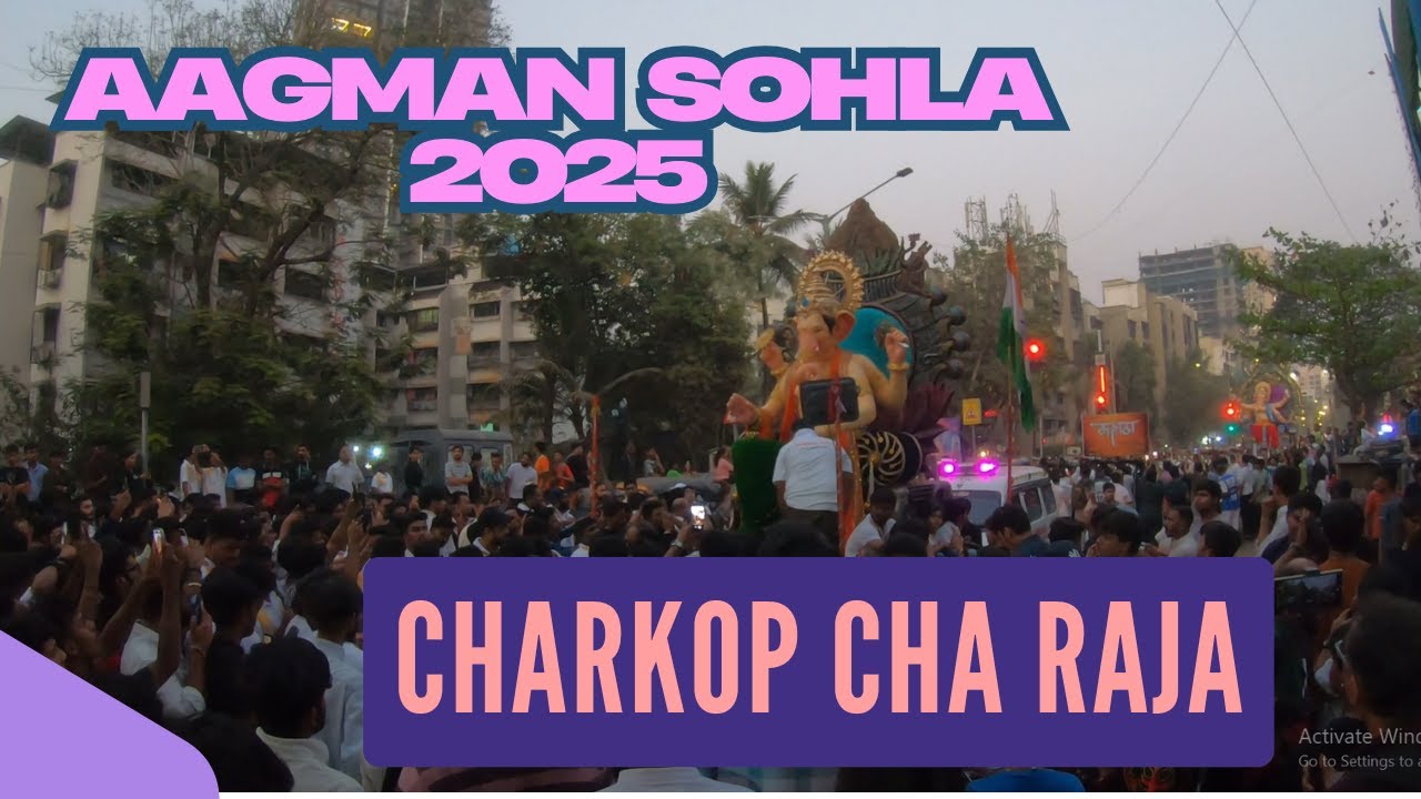Charkop Cha Raja 2025 | Aagman Sohla | #charkopcharaja # ...