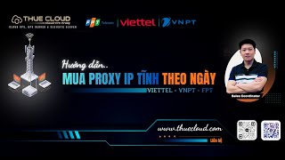 Proxy Dân Cư Tĩnh Viettel - Fpt - Vnpt Theo Ngày Từ 5.500Đngày Speed 500 Mbps Dải Ip Mới - Sạch