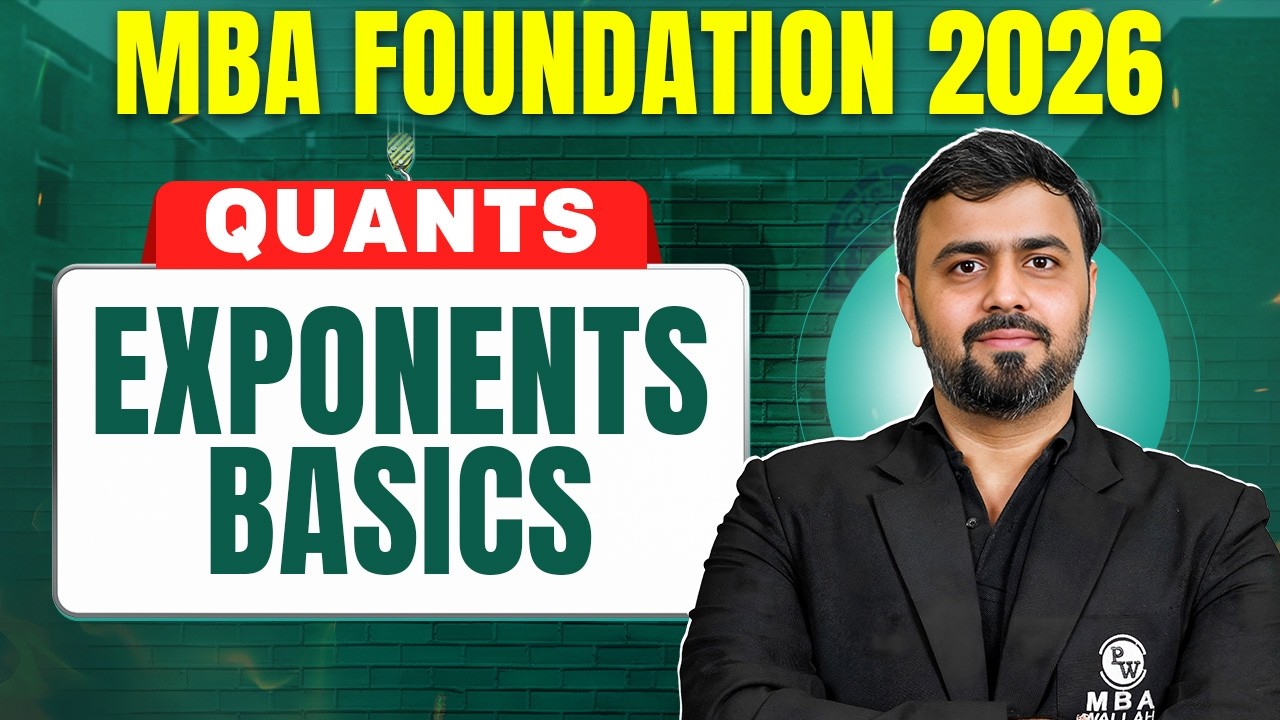 Exponents Basics | CAT 2026 Quants🔥 | Basics to Advanced | MBA Foundation | MBA Wallah