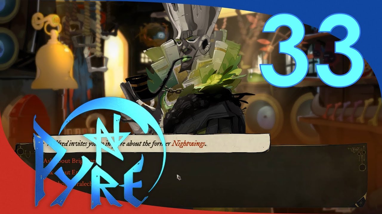 [Let's Play] Pyre - Episode 33 | True Nightwings Mode - YouTube
