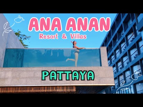 ANA ANAN Resort & Villas Pattaya รีสอร์ทยอดฮิต มีสไลเดอร์ มุมถ่ายรูปเพียบ