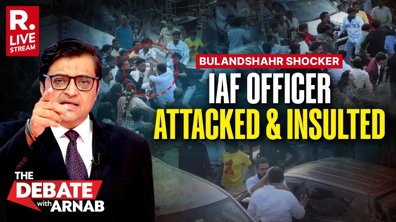 Debate With Arnab LIVE: IAF Officer Attacked And Insulted In Shocking Incident In Bulandshahr
