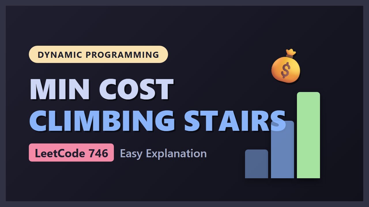 Минимальная стоимость подъема по лестнице — объяснение динамического программирования (LeetCode 7...