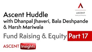 Ascent Huddle With Dhanpal Jhaveri, Bala Deshpande Harsh Mariwala - Part 17