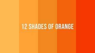 12 different shades of orange and their names.