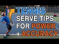 Tennis Serve- 3 Tips To Increase Power and Accuracy