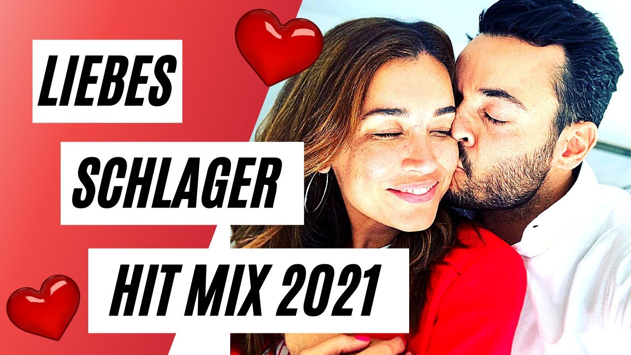 SCHLAGER LIEBE HIT MIX 2021 💗