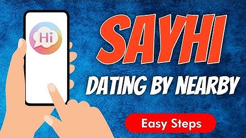 SayHi Chat Meet Dating People App Full Review // Best Dating App Review // Dating & Chat For Free