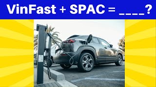 VinFast Going Public Via SPAC!