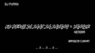 DJ SAD KO PERGI DI SAAT SA SAYANG BANGEZR CURHAT HENDRA || DJ FUNKY NEW