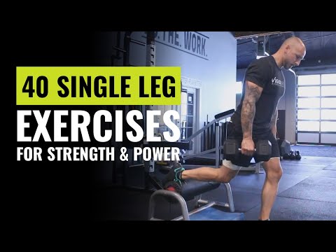 40 Of The Most Effective Single Leg Exercises To Build Strength and Muscle