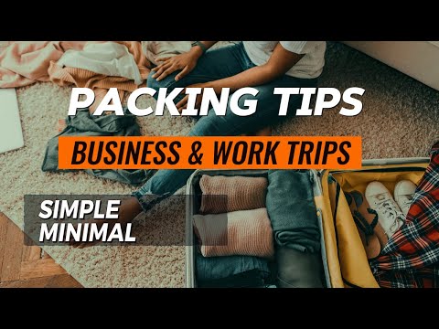 Business Travel in 2024 | The Ultimate Packing Guide.