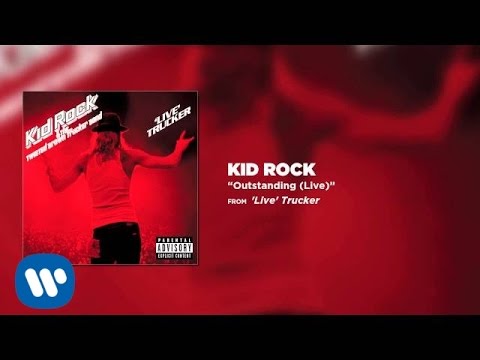 Putar Outstanding - Kid Rock