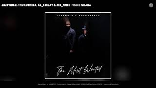 Jazzwrld Thukuthela Gl ceejay U0026 Zee nhle  Ngine Ndaba