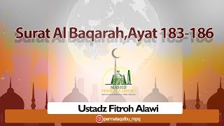 SURAT AL BAQARAH AYAT 183 - 186 _ Ustadz Fitroh Alawi