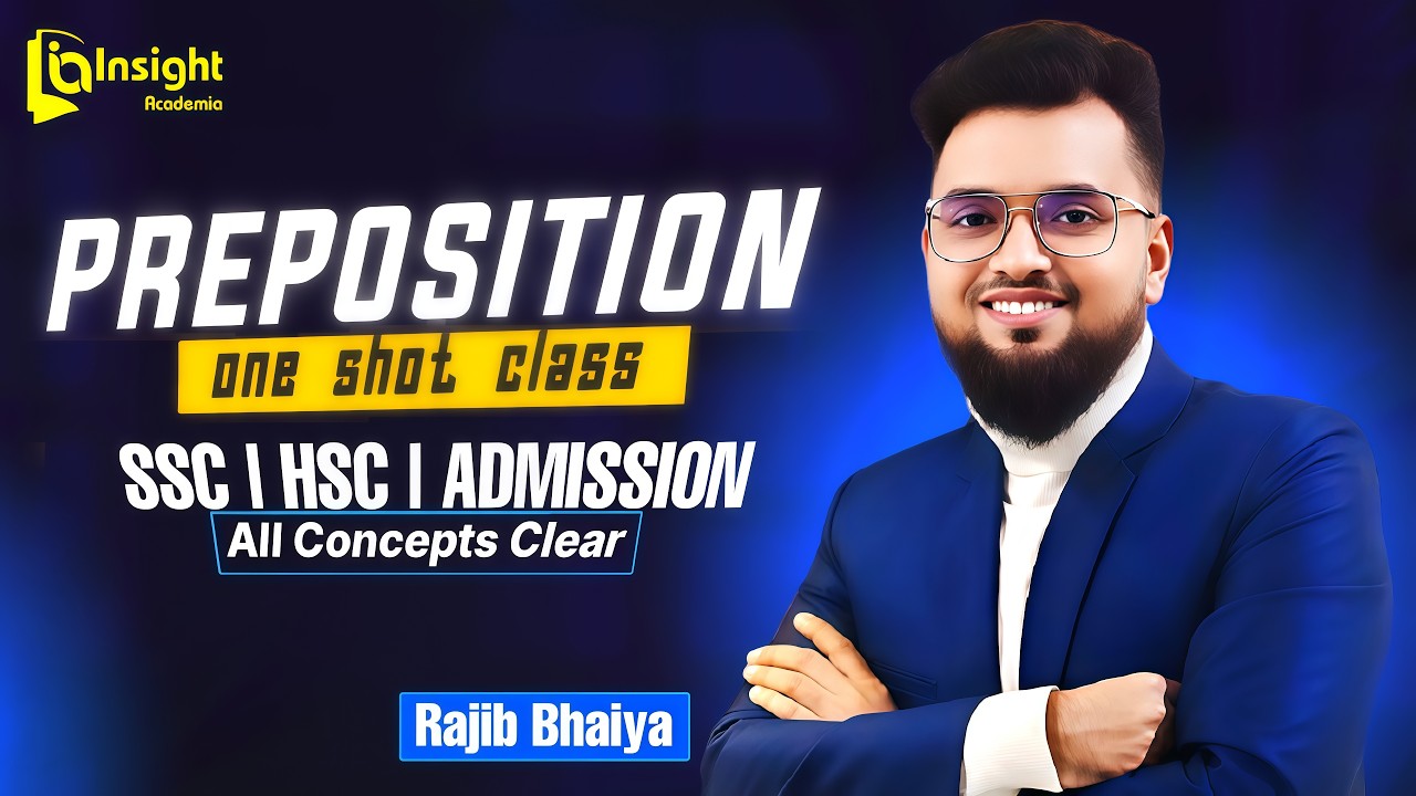 Preposition এভাবে আর কেউ পড়ায়নি ‼️Preposition One Shot Class ‼️ SSC‼️ HSC ‼️Admission‼️
