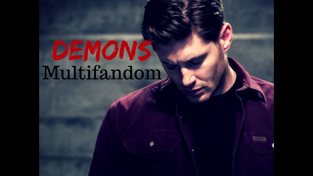 Multifandom - Demons | Imagine Dragons |
